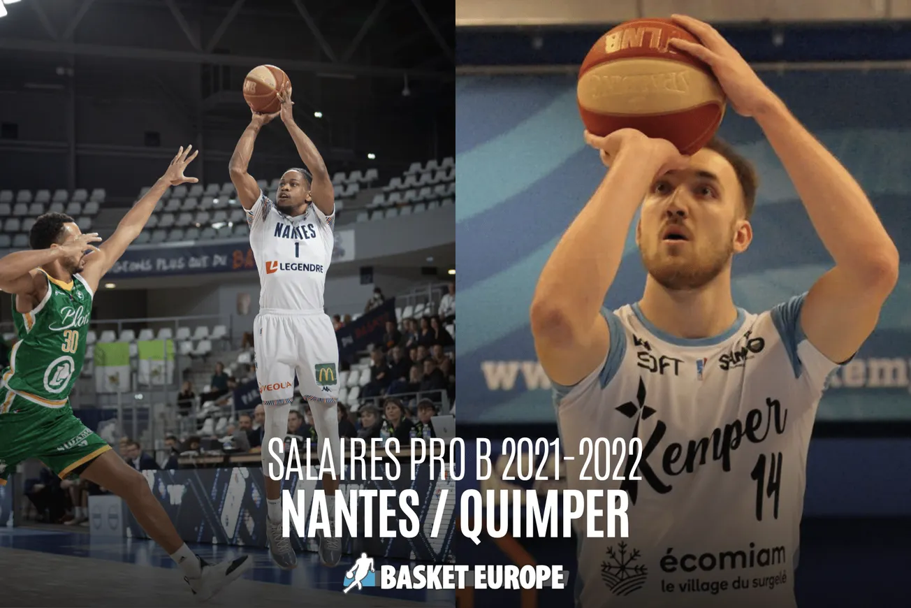 Spécial Salaires Pro B 2021-22 : Nantes et Quimper, pas à la hauteur des attentes