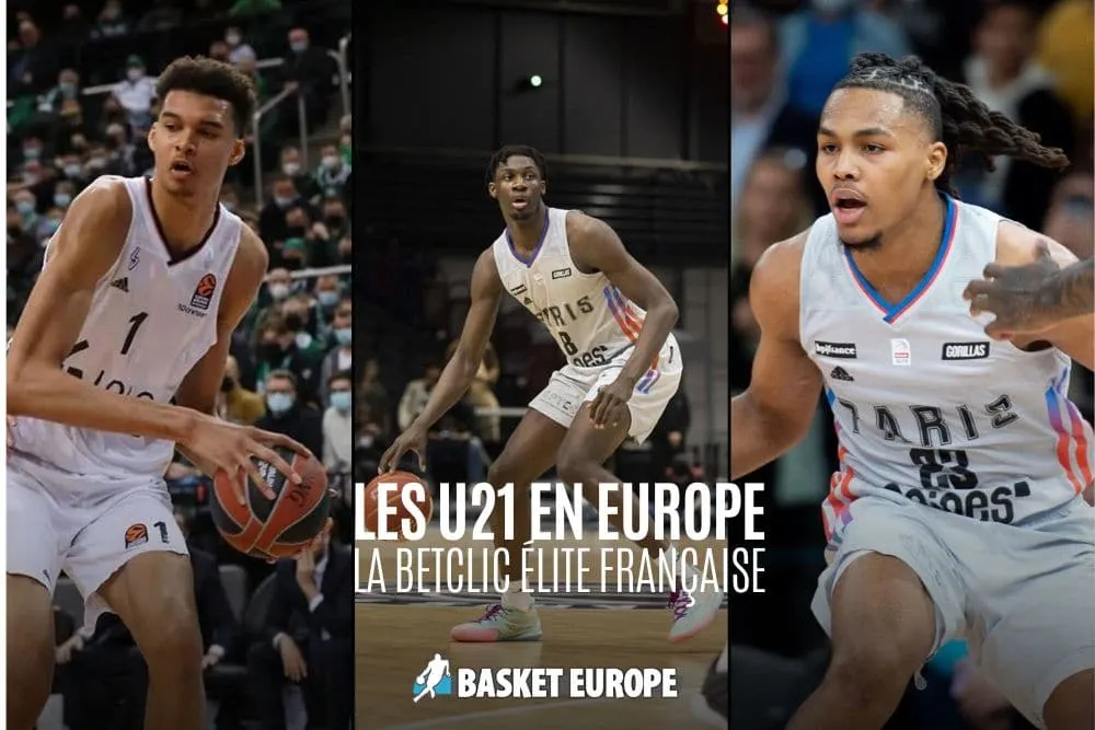 U21 en Europe : la Betclic Élite, la belle surprise !