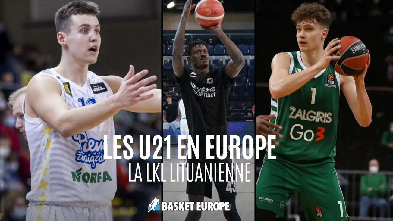 U21 en Europe : la LKL lituanienne dans ses standards