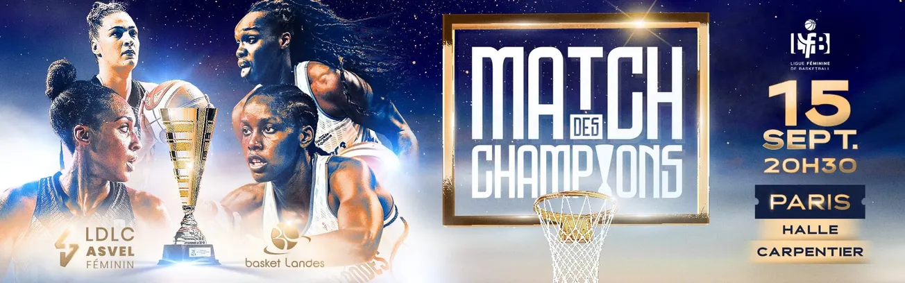 Le Match des Champions de la Ligue Féminine, Basket Landes-Lyon, sur trois réseaux