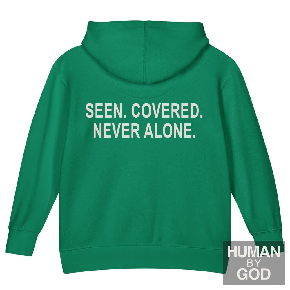 Seen. Covered. Never Alone. — Kids Faith Hoodie