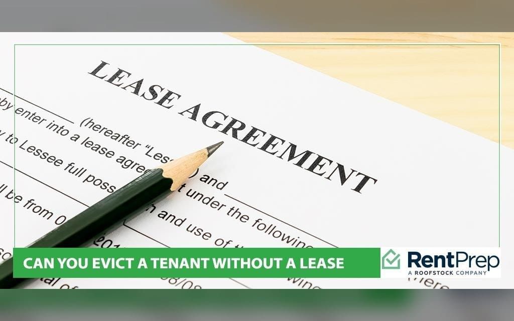 How To Evict A Tenant Without A Lease: Guide For Landlords
