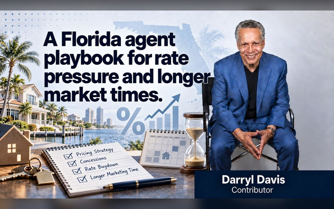 A Florida agent playbook for rate pressure and longer market times
