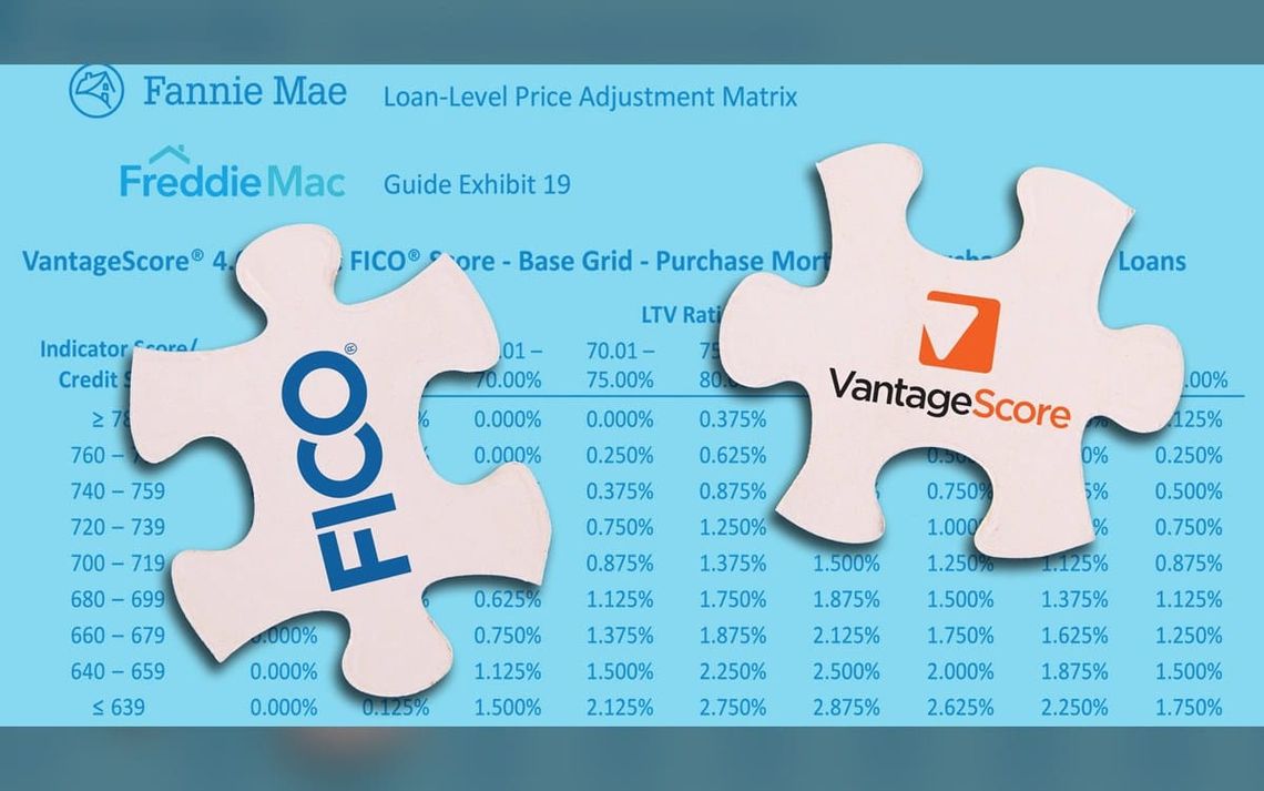 Fannie and Freddie merge loan-level pricing for VantageScore, FICO credit scores