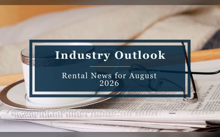 Industry Outlook | Rental News for August 2026