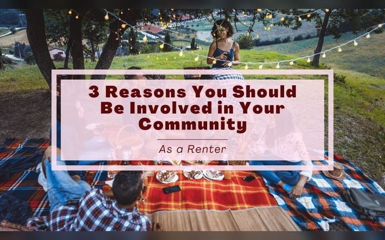 3 Reasons You Should Be Involved in Your Community as a Renter