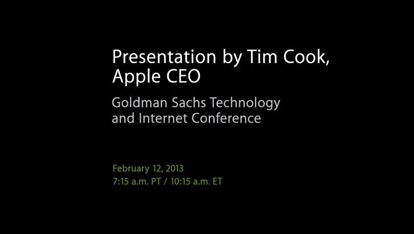 Apple, Goldman Sachs Technology & Internet Conference 2013에서 열리는 Tim Cook CEO의 프레젠테이션을 오디오 웹 캐스트 방송한다고 발표 (한국 시간으로 13일 오전 0시 15분)
