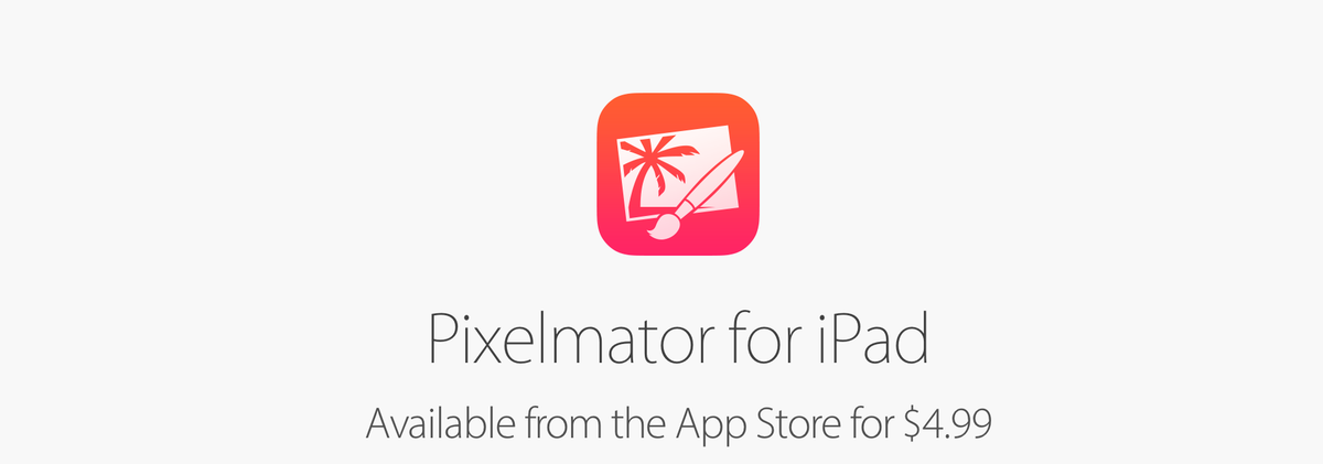 iPad 용 이미지 편집 응용 프로그램 Pixelmator for iPad 출시.