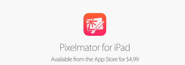 iPad 용 이미지 편집 응용 프로그램 Pixelmator for iPad 출시.