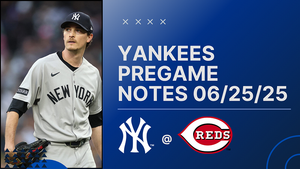 GAMEDAY: Yankees at Reds, June 25th, 2025