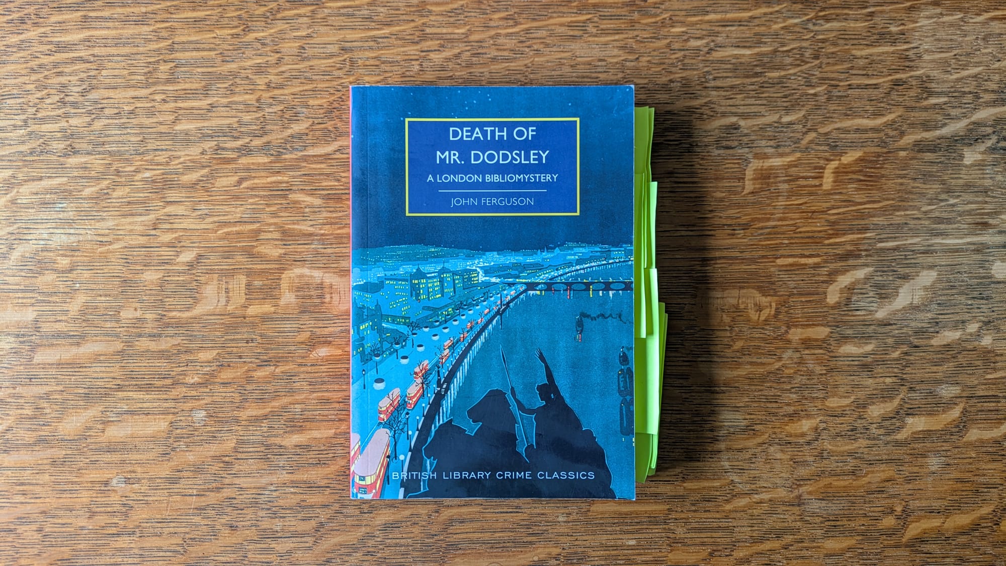 The Death of Mr Dodsley by John Ferguson, still full of my tabs because it gave me an idea for a future episode of Shedunnit!