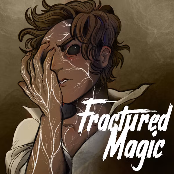 Fractured Magic: Chapter Six