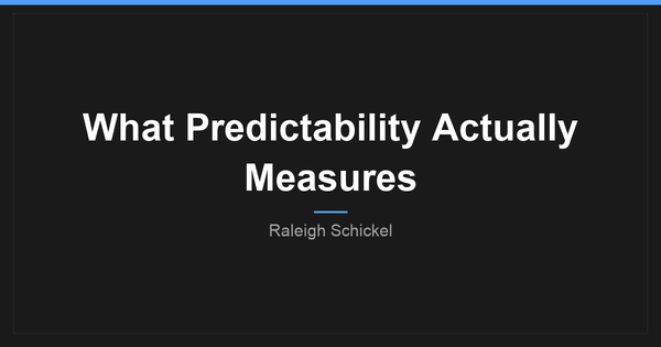 What predictability actually measures (and why velocity is the wrong question)