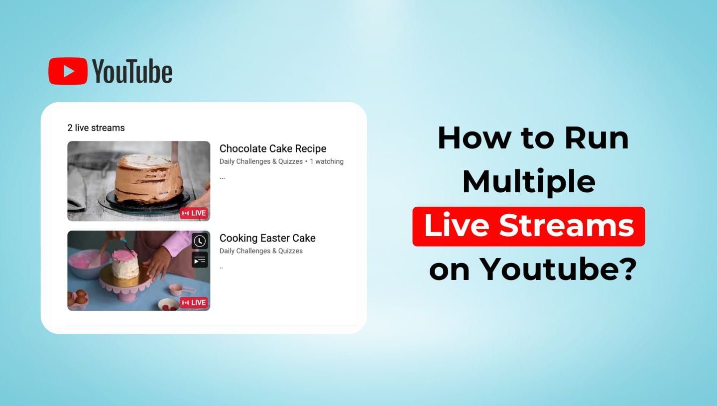 How to Run Multiple Live Streams on Youtube?