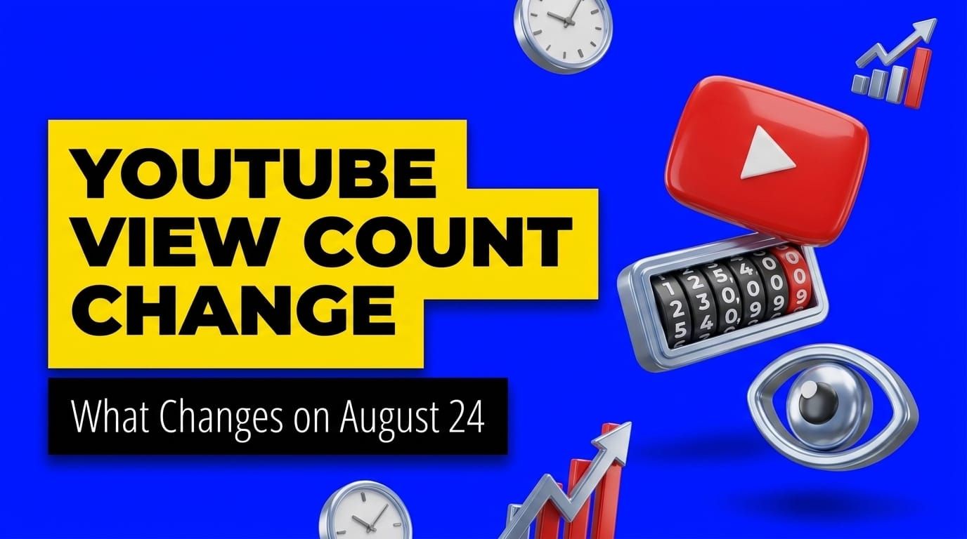 YouTube's New View Count Rule: What Changes August 24
