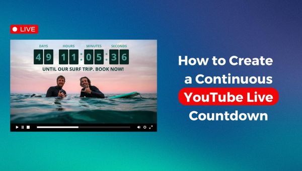 How to Create a Continuous YouTube Countdown