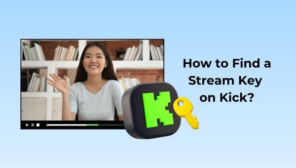 How to Find Kick Stream Key