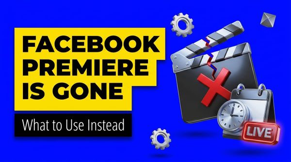 Best Facebook Premiere Alternative