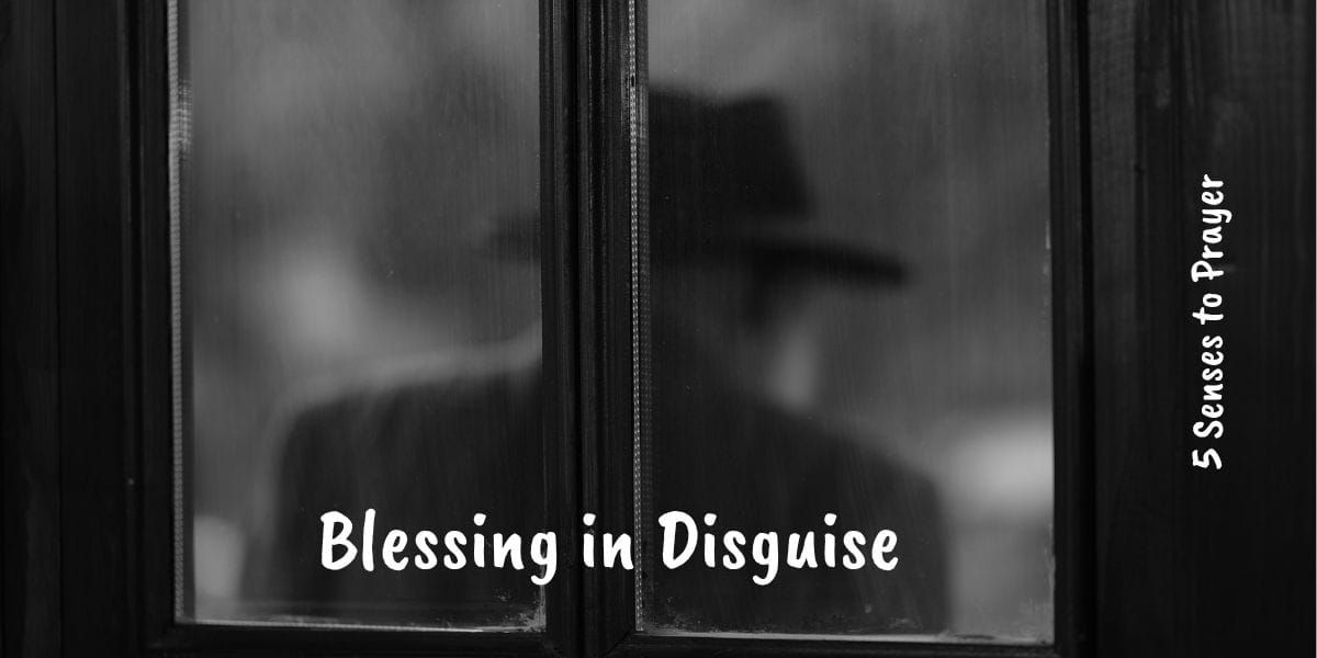 A Blessing in Disguise