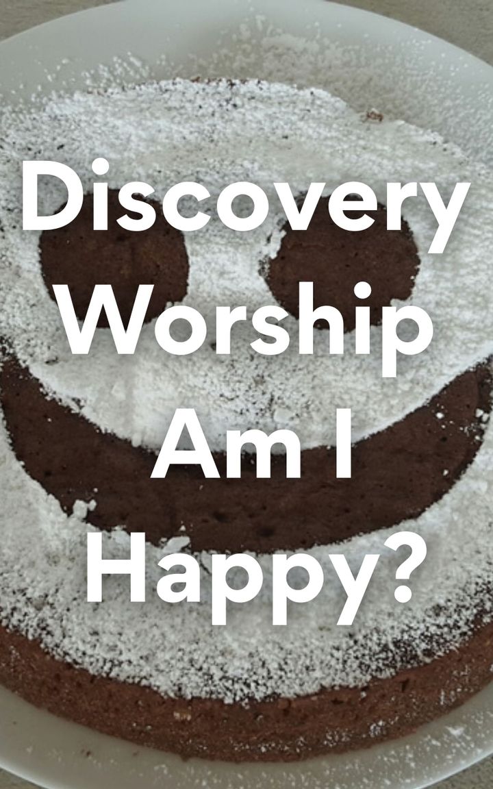Discovery Worship Am I Happy?