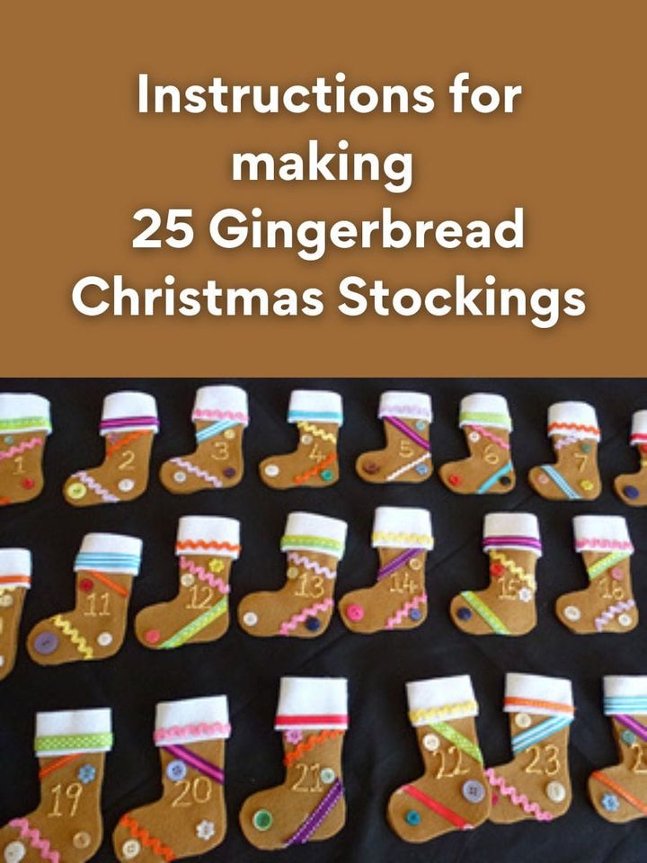 Instructions for Making 25 Gingerbread Christmas Stockings