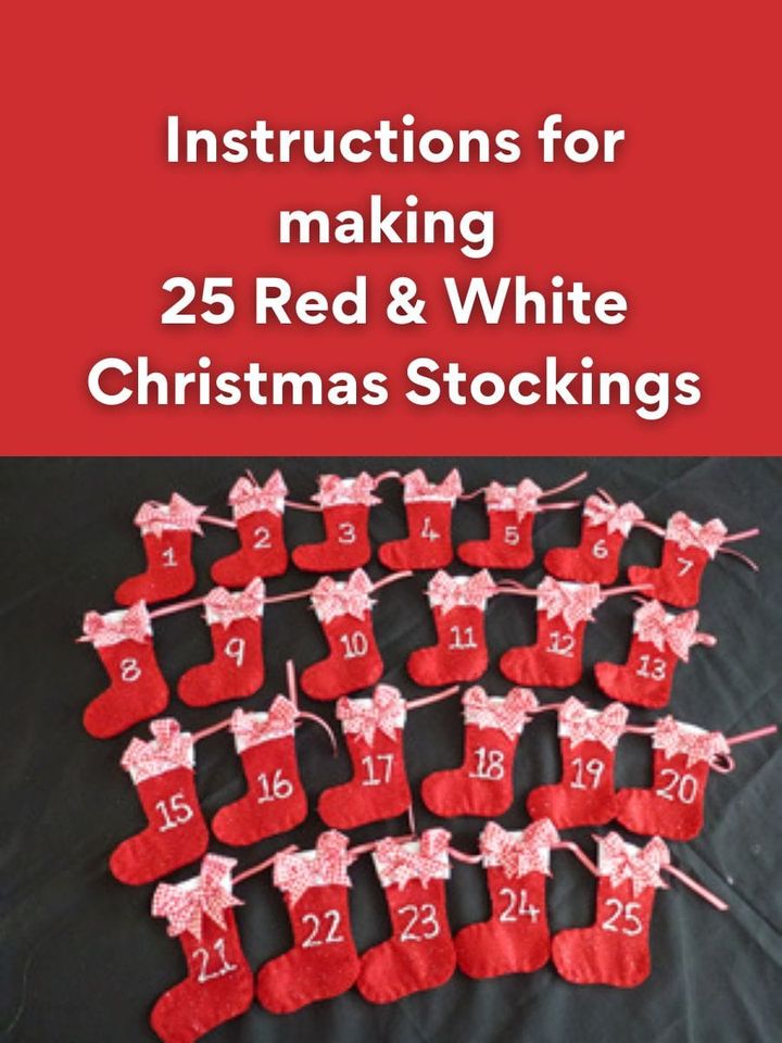 Instructions for Making 25 Red and White Christmas Stockings