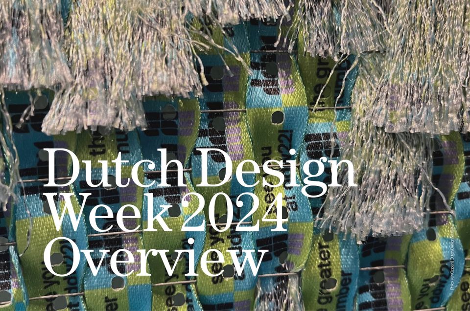 Dutch Design Week 2024 | Overview