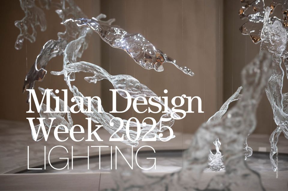Milan Design Week 2025 | Lighting