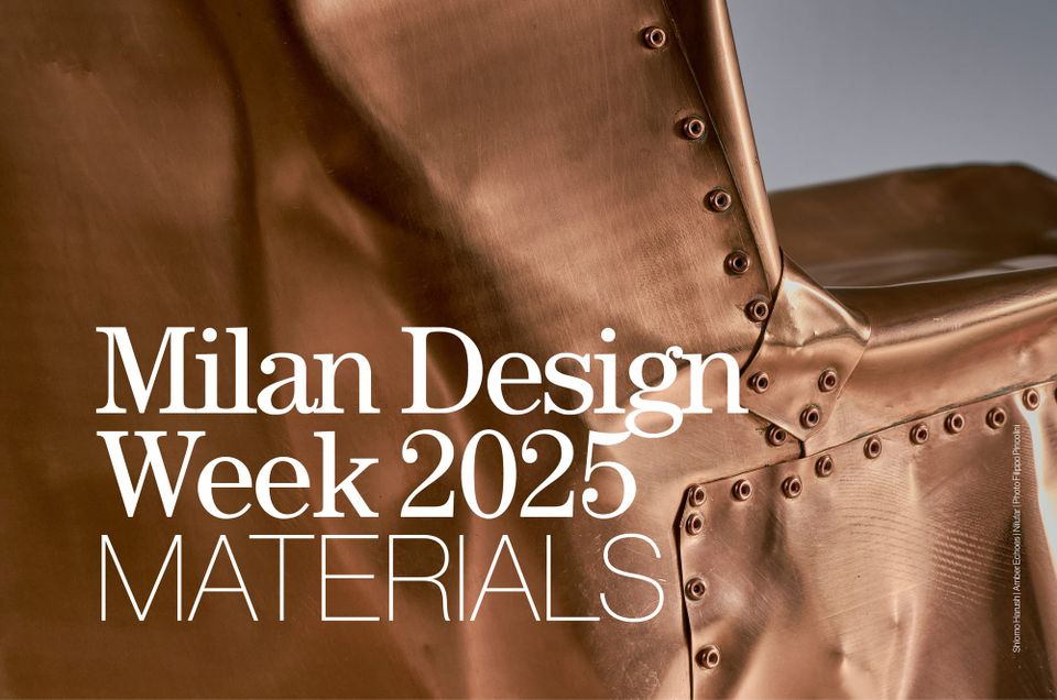 Milan Design Week | Materials