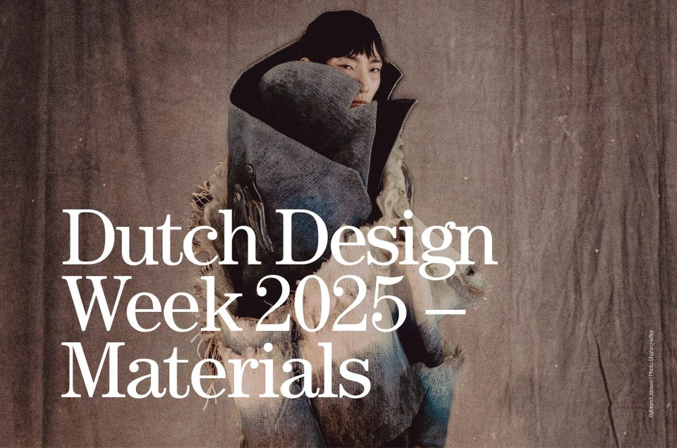 Dutch Design Week 2025 | Materials