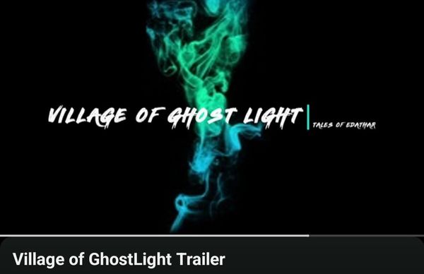 Village of GhostLight Trailer