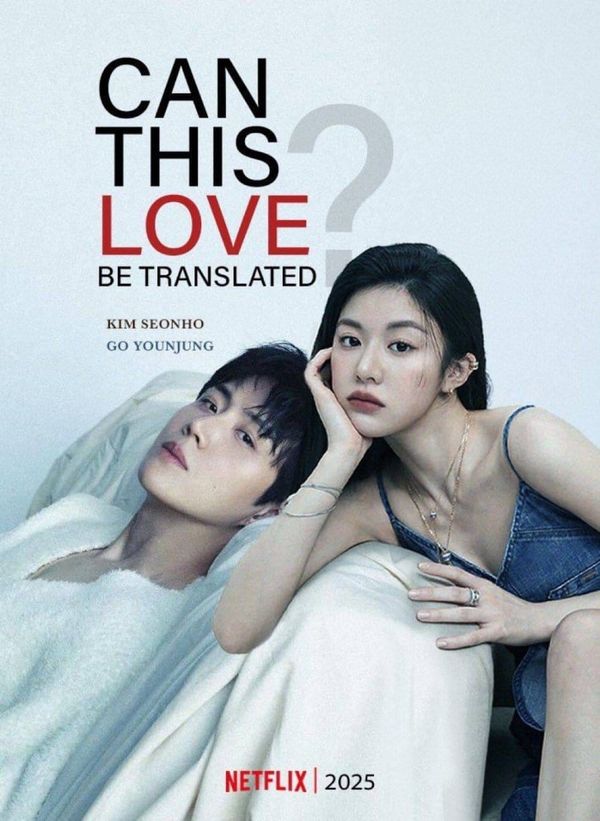 Can This Love Be Translated? – Netflix Rom-Com | 4Q 2025