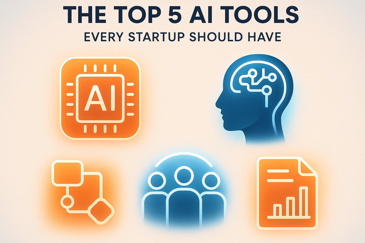 The Top 5 AI Tools Every Startup Should Have