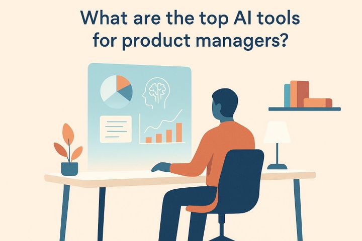 What are the top AI tools for product managers?