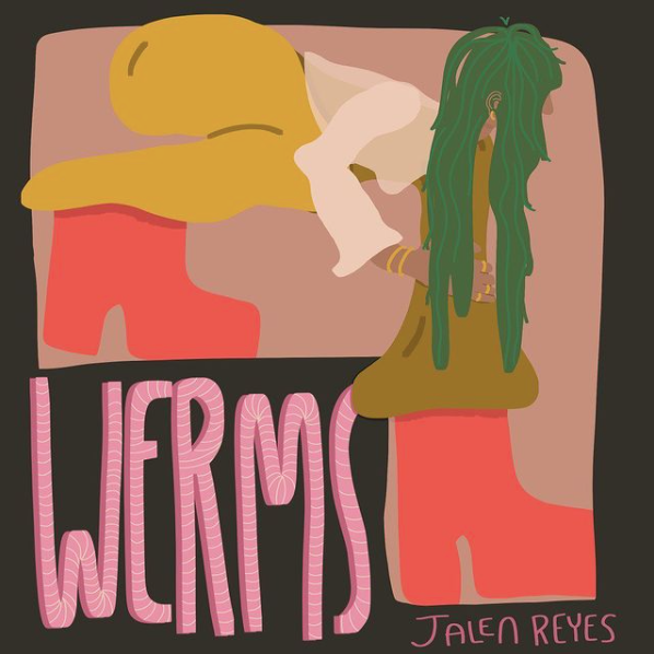 Jalen Reyes steps out front with 'Werms'