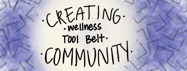 Wellness Tool Belt: Creating community