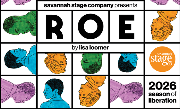 'An expansive and divisive conversation': Savannah Stage Company performs ROE in wake of overturn of women's right to choose