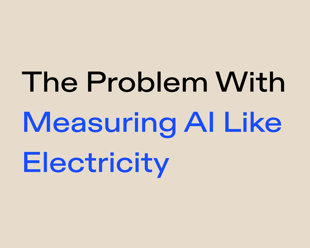 The Problem With Measuring AI Like Electricity