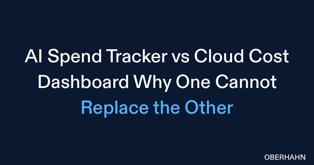 AI Spend Tracker vs. Cloud Cost Dashboard: Why One Cannot Replace the Other