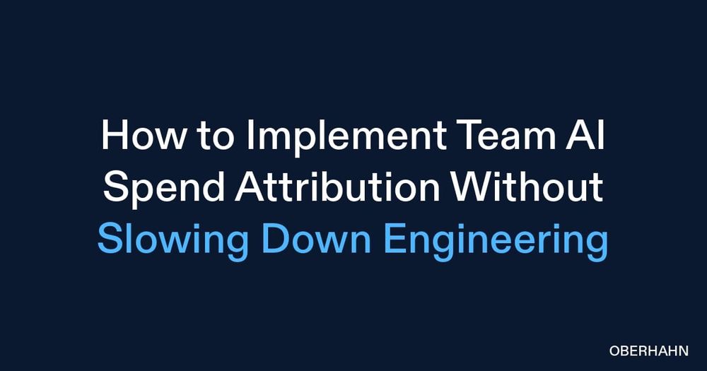 How to Implement Team AI Spend Attribution Without Slowing Down Engineering