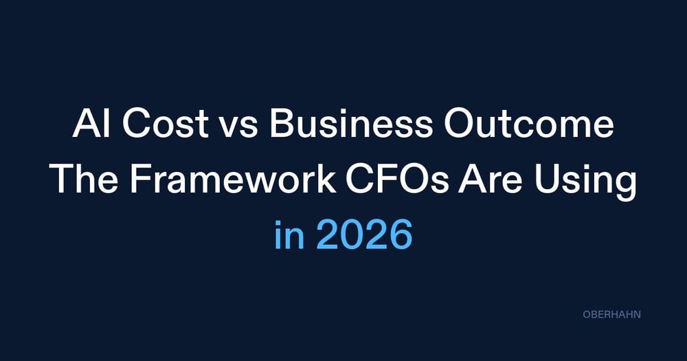 AI Cost vs. Business Outcome: The Framework CFOs Are Using in 2026