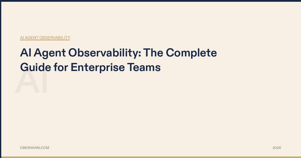 AI Agent Observability: The Complete Guide for Enterprise Teams