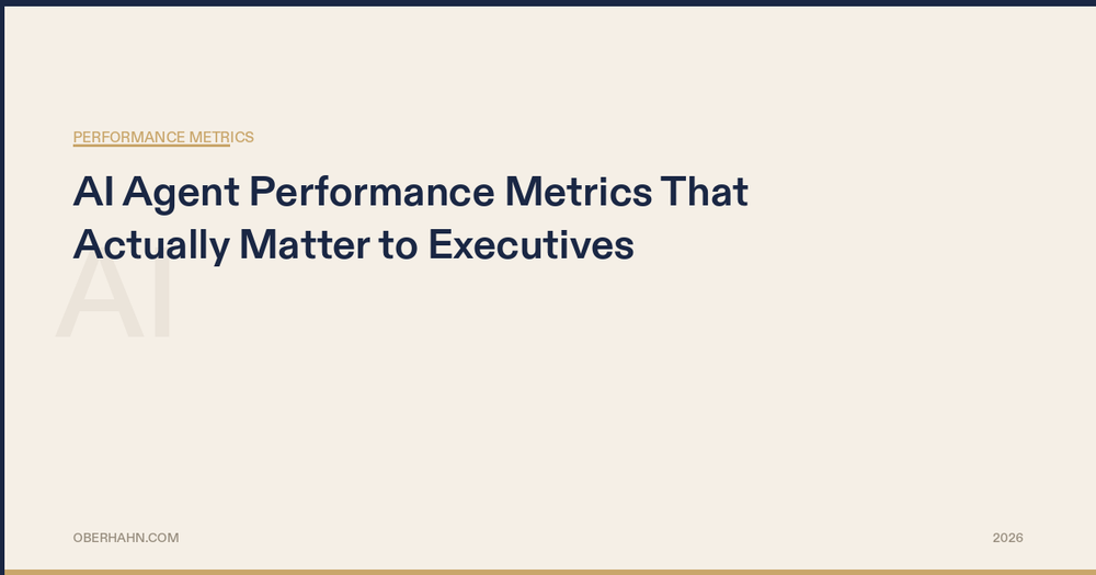 AI Agent Performance Metrics That Actually Matter to Executives