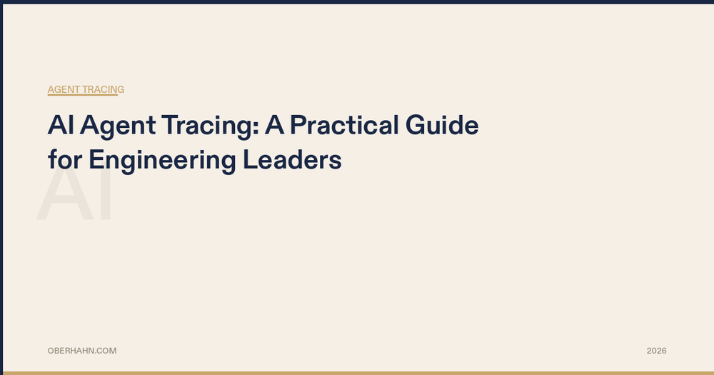 AI Agent Tracing: A Practical Guide for Engineering Leaders