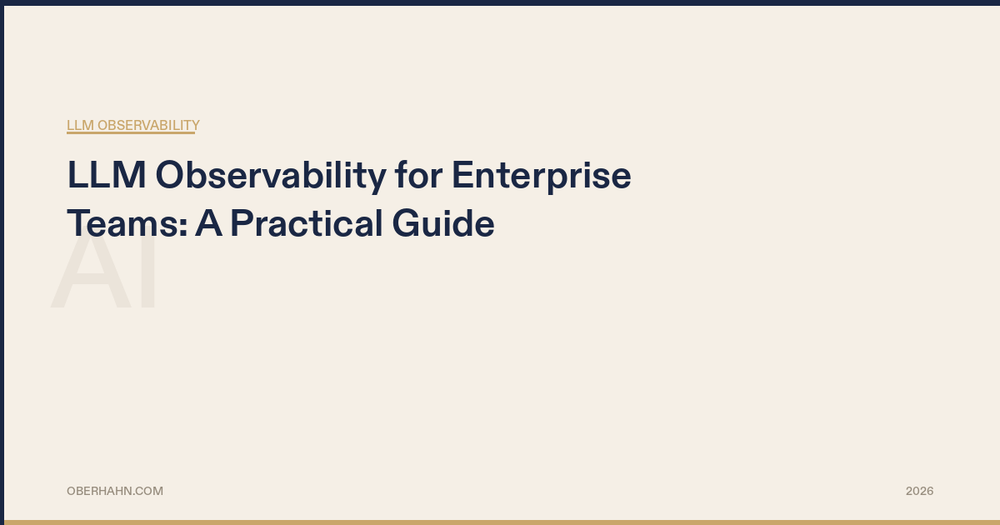LLM Observability for Enterprise Teams: A Practical Guide