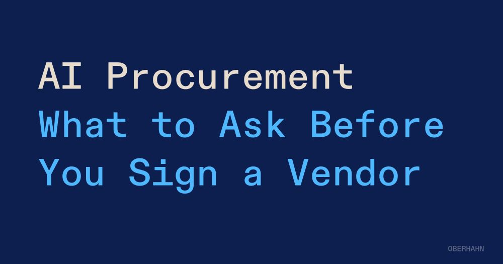 AI Procurement: What to Ask Before You Sign a Vendor