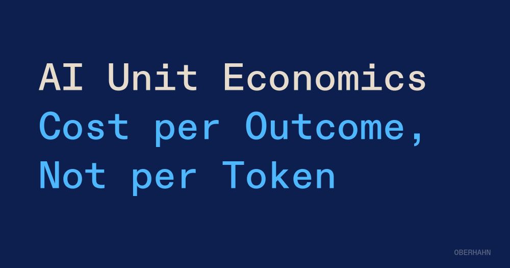 AI Unit Economics: Measuring Cost per Outcome, Not per Token