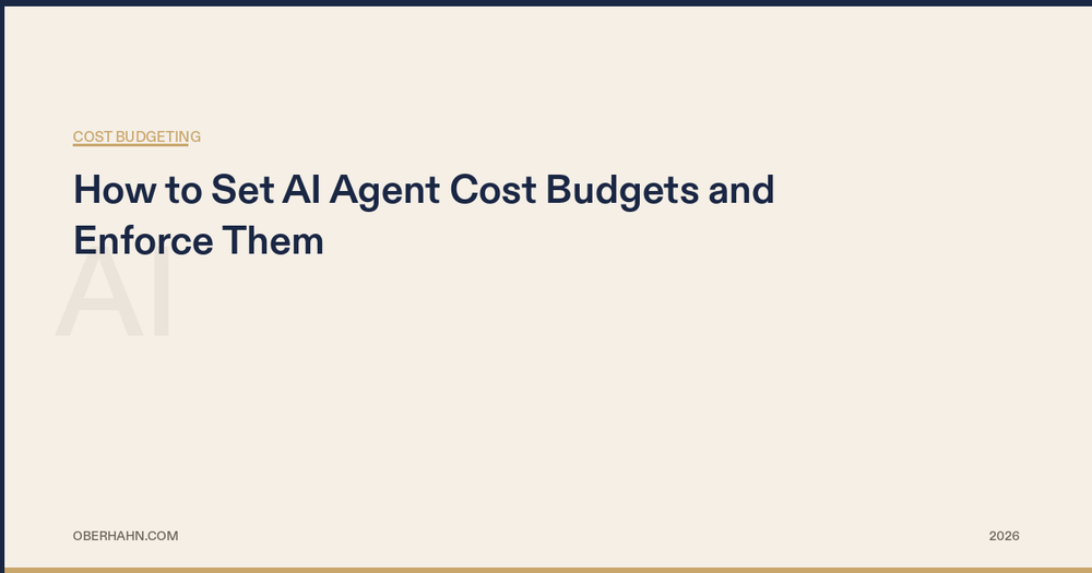 How to Set AI Agent Cost Budgets and Enforce Them