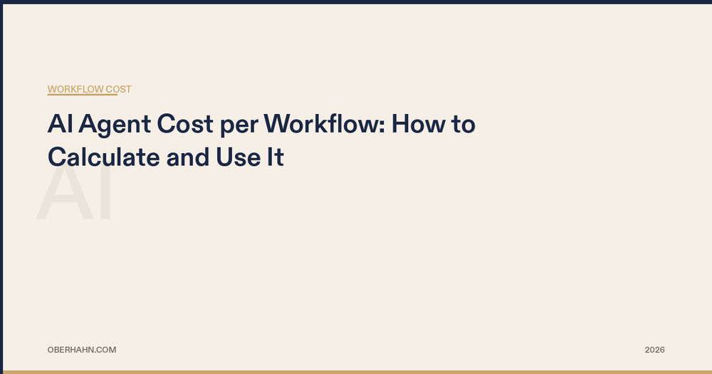 AI Agent Cost per Workflow: How to Calculate and Use It