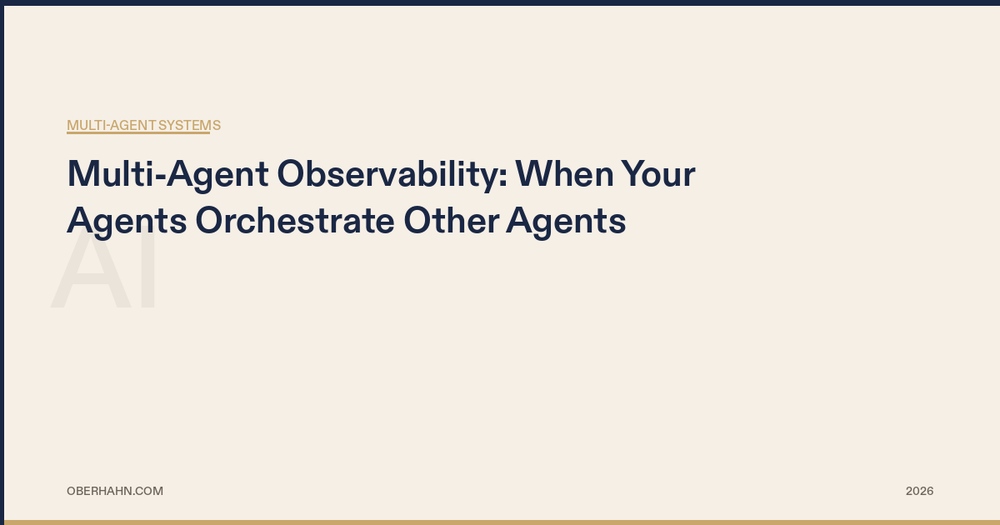 Multi-Agent Observability: When Your Agents Orchestrate Other Agents